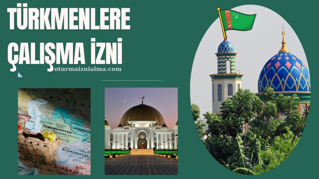 Türkmenistanlılara çalışma izni başvurusu